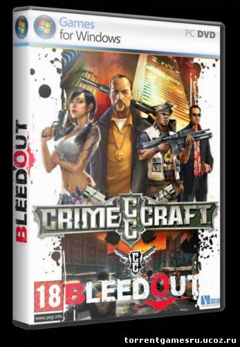 CrimeCraft: Bleedout (Клиент от 14.06.2011) [2011, / 3D / 1st Person / Online-only] Скачать торрент