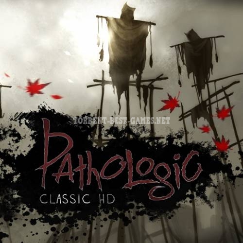 Pathologic Classic HD (Gambitious Digital Entertainment) (Rus / Eng) [L] - GOG