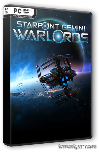 Starpoint Gemini: Warlords [v 2.030.HF + 5 DLC] (2017) PC | RePack by FitGirl