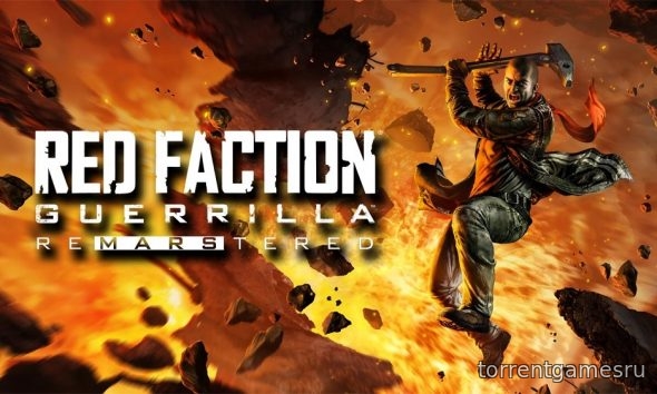 Red Faction Guerrilla Re-Mars-tered [v 1.0 cs:4749] (2018) PC | RePack by =nemos=