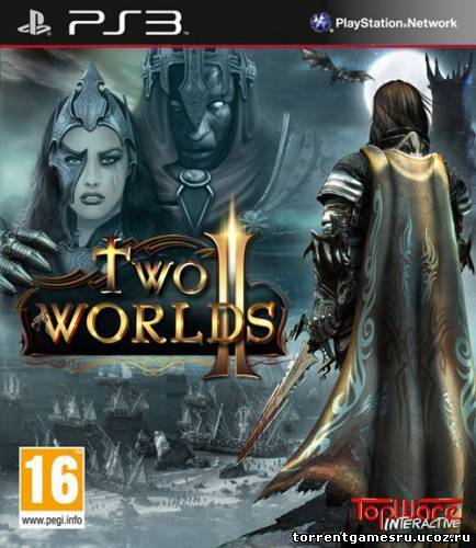 Two Worlds II (2010) (RUS) PlayStation3 Скачать торрент