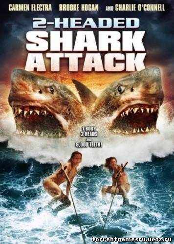 Атака двухголовой акулы / 2-Headed Shark Attack [2012, , DVDRip] [VO] Скачать торрент