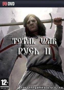 Скачать Русь: Total War + Русь 2: Total War (2010) PC торрент