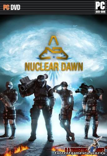 Nuclear Dawn (2011) PC | RePack by TorrentIRK Скачать торрент