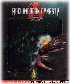 Скачать Archimedean Dynasty (1996/PC/RePack/Rus) by Pilotus торрент