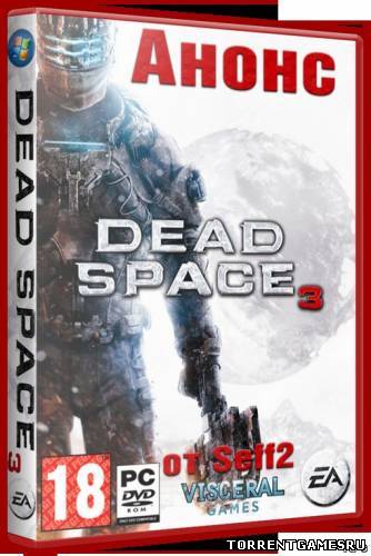 Скачать Анонс Dead Space 3 торрент