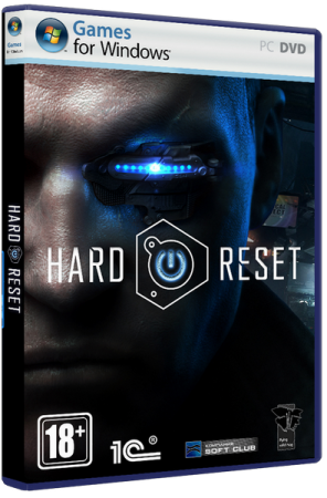 Скачать Hard Reset: Extended Edition (Flying Wild Hog) (RUS) [Steam-Rip] торрент