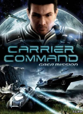 Carrier Command: Gaea Mission (2012/PC/Rus).torrent