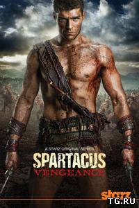 Спартак: Месть / Spartacus: Vengeance [S02] (2012) HDTVRip | LostFilm