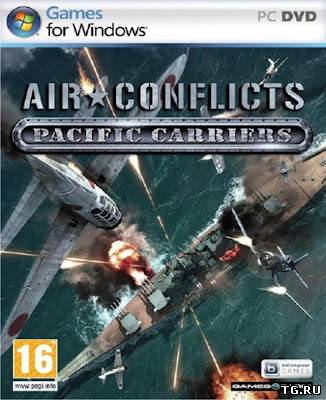 Air Conflicts: Pacific Carriers(2012/PC/Repack/Rus) .torrent