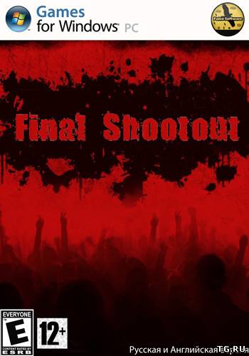 Последняя перестрелка / Final Shootout (2012/PC/Rus|Eng).torrent