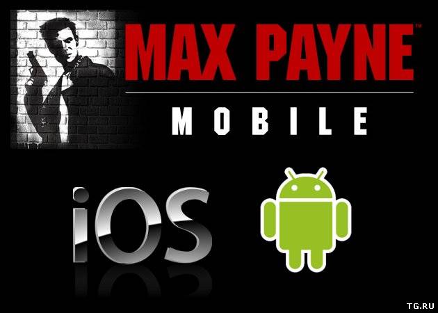 Max Payne Mobile (2012) Android by tg.torrent