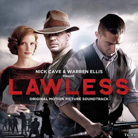 Самый пьяный округ в мире / Lawless Soundtrack [Nick Cave & Warren Ellis] (2012) MP3.torent