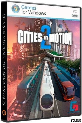 Cities in Motion 2: The Modern Days (2013) PC | RePack от Fenixx