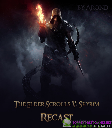 The Elder Scrolls V: Skyrim - Legendary Edition [MegaMod's Edition Pack - Recast + DLC's] (2011) PC | RePack oт Аронд