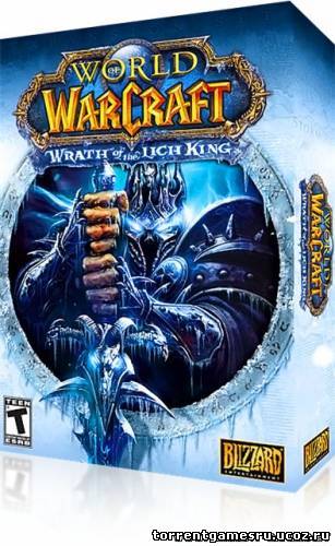 World of WarCraft: Wrath of the Lich King 3.3.3 (2010) PC Скачать торрент