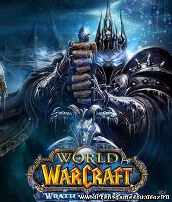 World of WarCraft: Wrath of the Lich King Скачать торрент