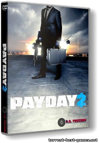 PayDay 2 - Career Criminal Edition [v 1.12.7] (2013) PC | RePack от R.G. Freedom