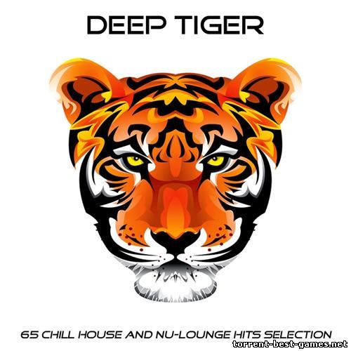 VA - Deep Tiger [65 Chill House and Nu-Lounge Hits Selection] (2014) MP3