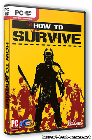 How To Survive [Update 9] (2013) PC | Repack от R.G. UPG