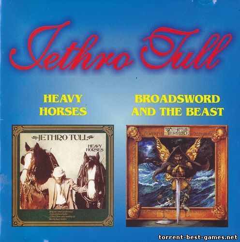 Jethro Tull - Heavy Horses (1978) + Broadsword And The Beast (1982) FLAC